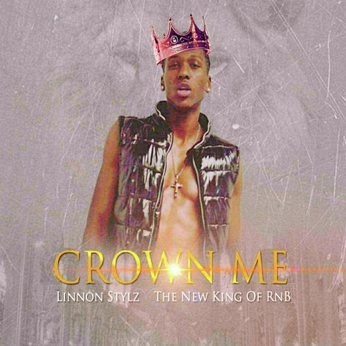 RECORD NICHE R&B KINGS OF 2020: ‘Linnon Stylz’ presents new single ‘Crown Me’ (The New King of R’n’B)