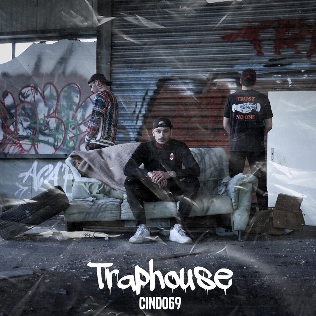CINDO69 RELEASES NEW SINGLE ‘TRAPHOUSE’
