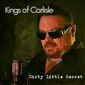Written, produced and performed by Russell Leedy, Kings of Carlisle release ‘Dirty Little Secret’
