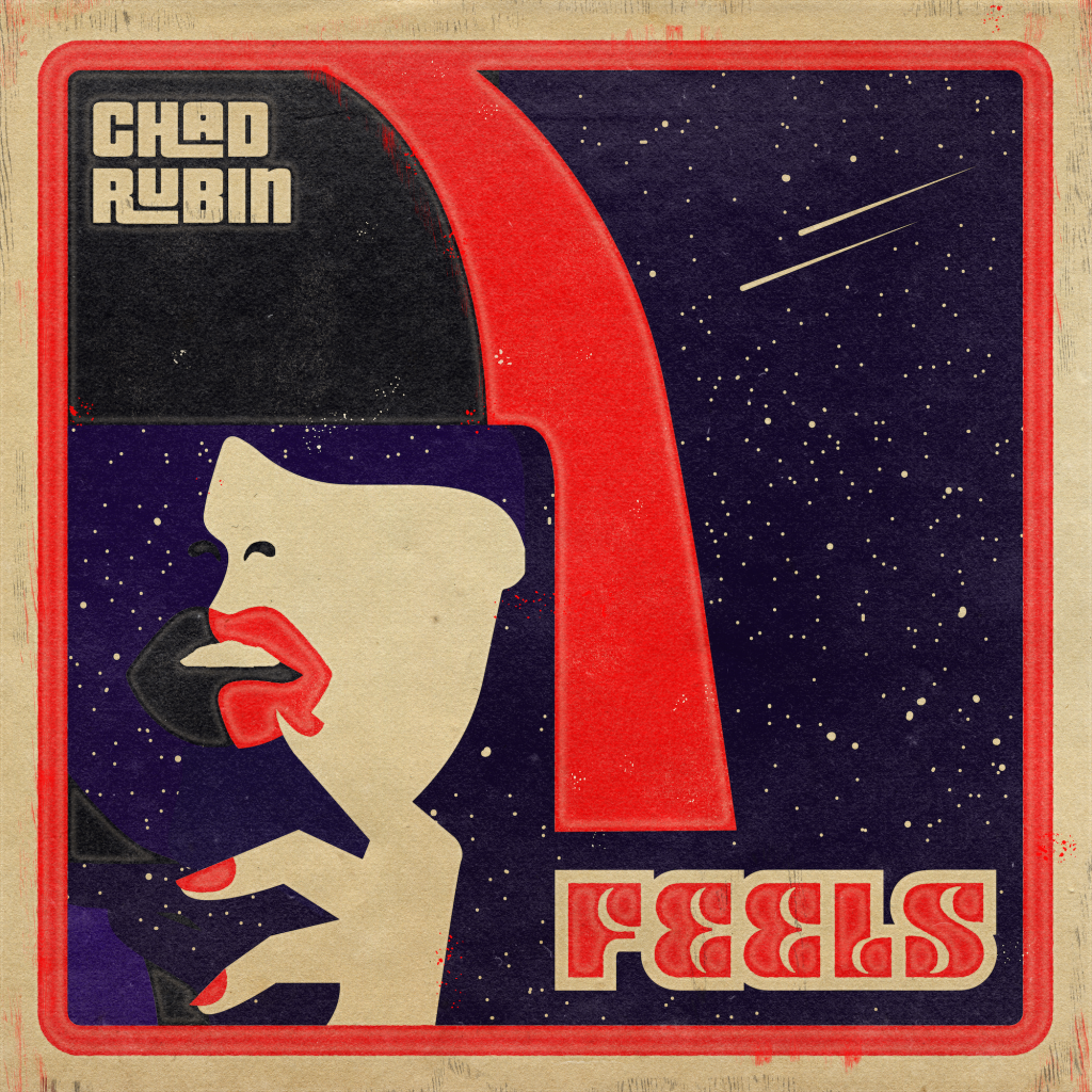 “Feels” is the well produced and epic new LP from ‘Chad Rubin’